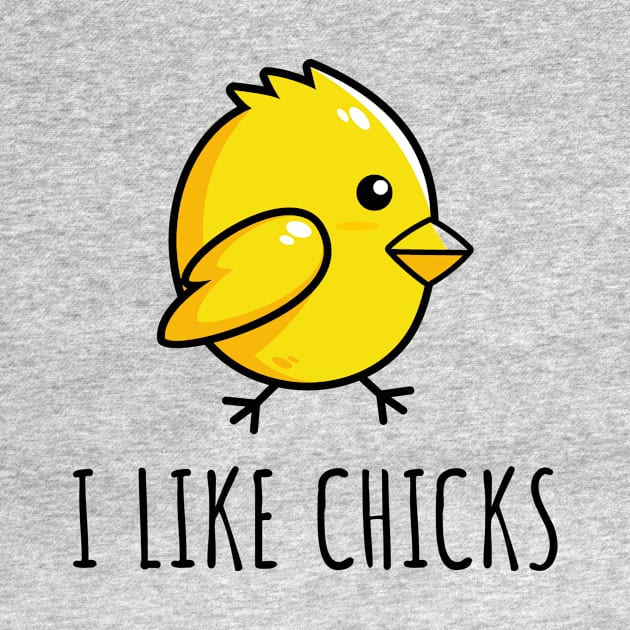 I Like Chicks - Funny Lesbian by galpalpride